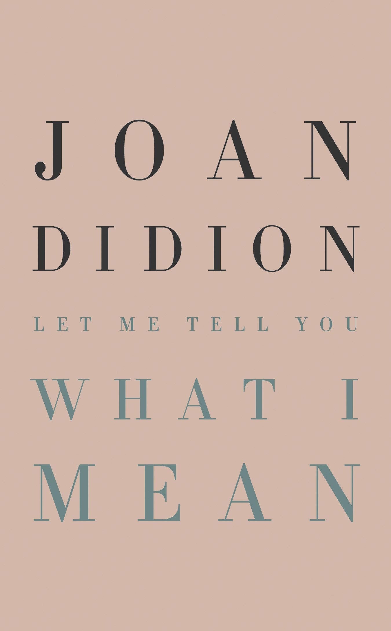 let me tell you what i mean joan didion