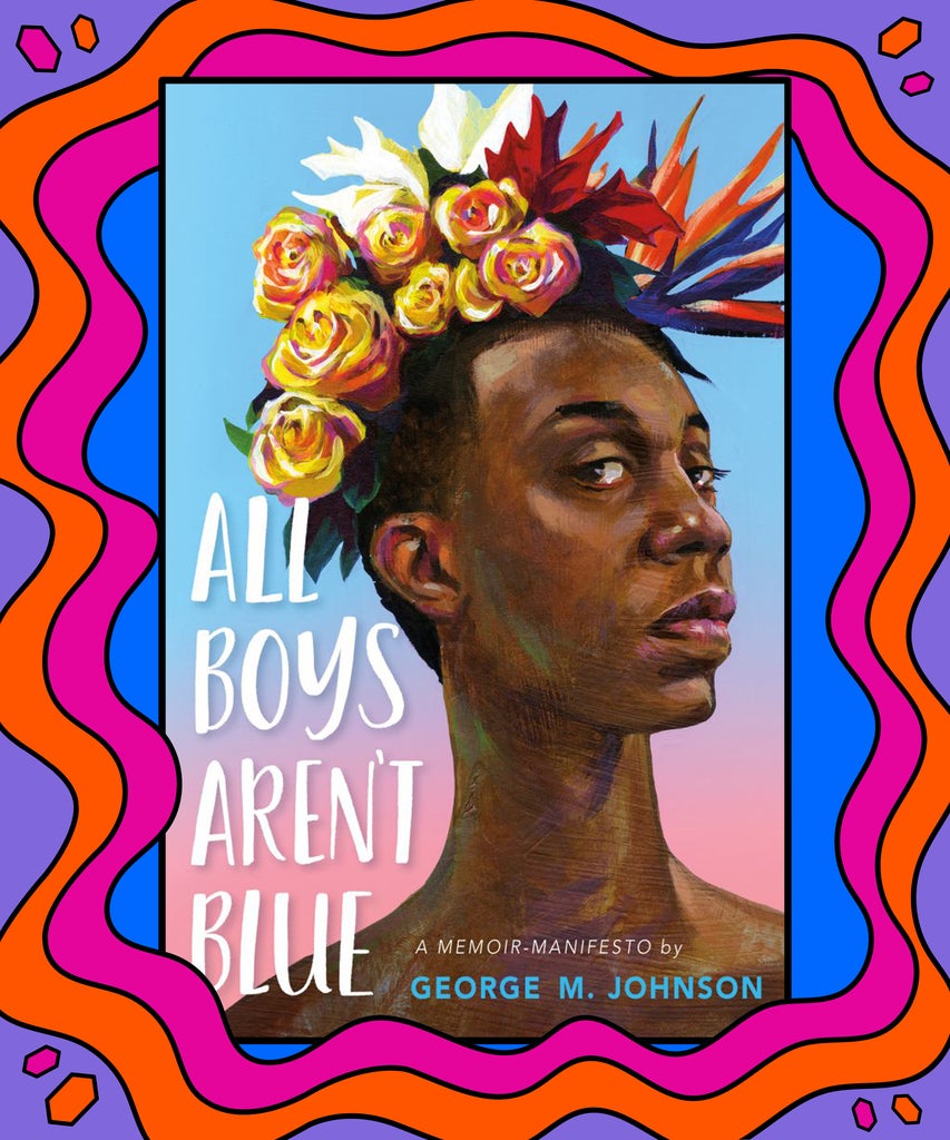 The Banning Of George M. Johnson’s All Boys Aren’t Blue Speaks To A Tiring History Of Black Censorship