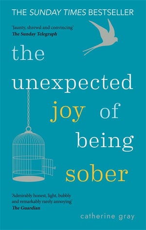 Catherine Gray + The Unexpected Joy of Being Sober