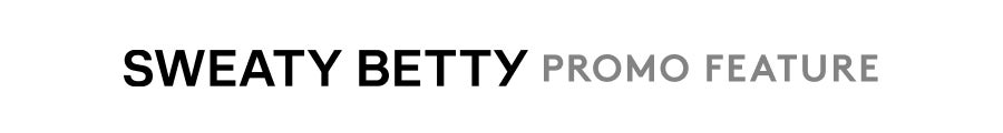 Sweaty Betty Promo feature